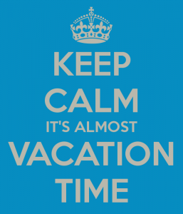 keep-calm-it-s-almost-vacation-time